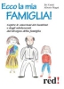 Ecco la mia famiglia! (ebook)  Evi Crotti Alberto Magni  Red Edizioni