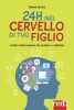 24h nel cervello di tuo figlio  Erwan Devèze   Red Edizioni