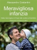 Meravigliosa infanzia (ebook)  Alessandro Costantini   Il Leone Verde