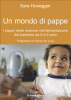 Un Mondo di Pappe (ebook)  Sara Honegger   Il Leone Verde