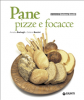 Pane, pizze e focacce (ebook)  Annalisa Barbagli Stefania Barzini  Giunti Editore