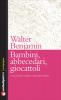 Bambini, abbecedari, giocattoli (ebook)  Walter Benjamin   Archetipo Libri