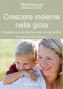 Crescere insieme nella gioia (ebook)  Manitonquat (Medicine Story)   Il Leone Verde