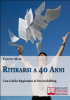 Ritirarsi a 40 Anni (ebook)  Filippo Masi    Bruno Editore