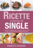 Ricette a prova di single (ebook)  Roberto Piadena   SEM