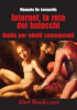 Internet, la rete dei balocchi (ebook)  Manuela De Leonardis   Abel Books