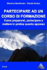 Partecipare ad un corso di formazione (ebook)  Gianluca Gambirasio Gianluca Gambirasio Claudio Scalco Olympos Group