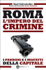Roma. L'impero del crimine (ebook)  Yari Selvetella   Newton & Compton Editori