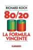 80/20 la formula vincente  Richard Koch   Anteprima