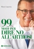 99 modi per dire no all'artrosi  Marco Lanzetta   Tecniche Nuove