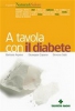 A tavola con il diabete (Vecchia edizione)  Barbara Asprea Giuseppe Capano Simona Salò Tecniche Nuove