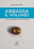 Abbassa il volume!  Marie-Caroline Mabille   Nuova Ipsa Editore