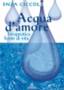 Acqua d'Amore  Enza Ciccolo   Edizioni Mediterranee