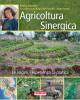 Agricoltura Sinergica. Le origini, l'esperienza, la pratica  Emilia Hazelip   Terra Nuova Edizioni