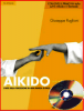 Aikido: armonia e relazione (con dvd)  Giuseppe Ruglioni   Erga Edizioni
