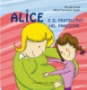 Alice e il fratellino nel pancione  Giorgia Cozza Maria Francesca Agnelli  Il Leone Verde