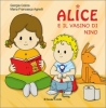 Alice e il vasino di Nino  Giorgia Cozza Maria Francesca Agnelli  Il Leone Verde