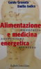 Alimentazione e Medicina Energetica  Guido Granata Emilio Iodice  Raffaello Cortina Editore