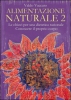 Alimentazione Naturale vol. 2  Valdo Vaccaro   Anima Edizioni