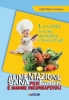 Alimentazione sana per bambini e mamme inconsapevoli  Pietro La Monaca   Nuova Ipsa Editore