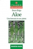 Aloe: Una farmacia in una pianta  Bruno Brigo   Tecniche Nuove