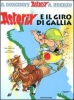 Asterix e il giro di Gallia  René Goscinny Albert Uderzo  Mondadori