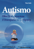 Autismo. Oltre la disperazione. L'Omeopatia ha la risposta  Tinus Smits   Salus Infirmorum