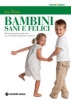 Bambini Sani e Felici  Ian White   Tecniche Nuove