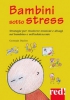 Bambini sotto stress  Germain Duclos   Red Edizioni