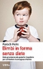 Bimbi in forma senza diete  Paola Di Pietro   Urra Edizioni