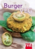 Burger veg (con 50 ricette)  Alice Savorelli   Red Edizioni