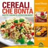 Cereali che Bontà!  Silvia Strozzi   Macro Edizioni