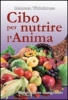 Cibo per Nutrire l'Anima  Maureen Whitehouse   Bis Edizioni