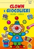 Clown e Giocolieri - Incolla e Colora (2-4 anni)  Autori Vari   Macro Junior
