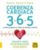 Coerenza Cardiaca 365. I benefici della respirazione cosciente  David O'Hare   Macro Edizioni