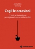 Cogli le occasioni  Jeremy Eden Terry Long  Tecniche Nuove