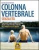 Colonna vertebrale senza età (Copertina rovinata)  Kathleen Porter   Macro Edizioni