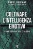 Coltivare l'Intelligenza Emotiva  Daniel Goleman Lisa Bennet Zenobia Barlow Tlon