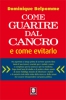 Come guarire dal cancro e come evitarlo  Dominique Belpomme   Lindau