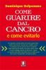 Come guarire dal cancro e come evitarlo  Dominique Belpomme   Lindau