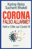 Corona Falso Allarme?  Karina Reiss Sucharit Bhakdi  Nuova Ipsa Editore