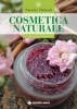 Cosmetica naturale. Le migliori 50 ricette  Natacha Thibault   Tecniche Nuove