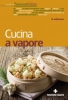 Cucina a vapore  Giuseppe Capano   Tecniche Nuove