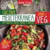 Cucina Mediterranea Sana e Veg  Suman Casini   Macro Edizioni