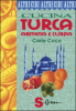 Cucina turca, armena e curda  Carla Coco   Sonda Edizioni