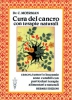 Cura del cancro con terapie naturali  Cornelis Moerman   Hermes Edizioni