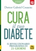 Cura il tuo Diabete  Gabriel Cousens   Macro Edizioni