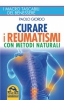 Curare i Reumatismi con Metodi Naturali  Paolo Giordo   Macro Edizioni