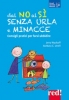 Dal no al si senza urla e minacce  Anna Bassi Sabatelli   Red Edizioni