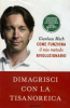 Dimagrisci con la tisanoreica  Gianluca Mech   Mondadori